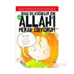 Daha da Küçükler İçin Allah’ı Merak Ediyorum 3. Kitap - Özkan Öze