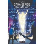 Daha Geride Kalanlar - Terry Bisson - Ayrıntı Yayınları