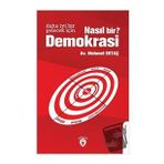 Daha İyi Bir Gelecek İçin Nasıl Bir Demokrasi - Mehmet Ektaş