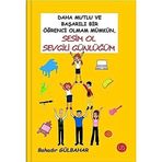 Daha Mutlu ve Başarılı Bir Öğrenci Olmam Mümkün Sesim Ol Sevgili Günlüğüm - Bahadır Gülbahar