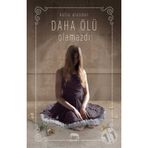 Daha Ölü Olamazdı - Katie Alender