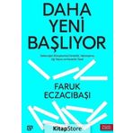 Daha Yeni Başlıyor - Faruk Eczacıbaşı