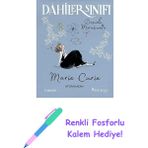 Dahiler Sınıfı - Marie Curie: Atom Kadın + Renkli Fosforlu Kalem