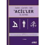 Dahili - Cerrahi - Adli - 'Acil'ler El Kitabı