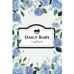 Daily Baby Log Book: Track Baby's Daily activities with Log Sleep, Breastfeeding & Diapers for Moms