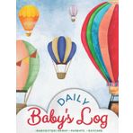 Daily Baby's Log: Baby And Toddler Routine Tracker, Record Of Baby's Feeding, Sleep, Diaper Changes, Activities, Health Care In A Special Journal For Parents, Nannies Or Daycare