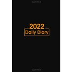 Daily Diary 2022 One Page Per Day: Daily Planner 2022 page a day from January-December 2022 | 365 Days diary month Dated Lined journal | Solid Black cover