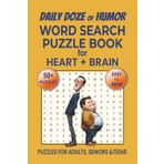 Daily Doze of Humor Word Search Puzzle Book: Word Searches with Easy to Read Print about Fun Quotes and Stress Relieve Activity | 6x9 inches, 110 ... Gift for Vacations, Holidays and Free Times