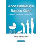 Daisy Home Anne Babalar Için Başucu Kitabı: Kusursuz Ebeveynlik Mümkün Mü?