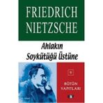 Daisy Store Ahlakın Soykütüğü Üstüne: Nietzsche - Bütün Yapıtları 9 - Option-1