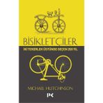Daisy Store Bisikletçiler: Iki Tekerlek Üstünde Geçen 200 Yıl