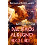 Dal Kaos Al Regno Degli Dei: Storie dalla Mitologia Greca