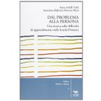 Dal problema alla persona. Una ricerca sulle difficoltà di apprendimento nella scuola primaria (Paideia e alterità)