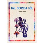 DAL UCUNDA GÜL - AYDIN BALCI