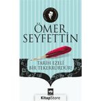 Dalga Tarih Ezeli Bir Tekerrürdür - Ömer Seyfettin