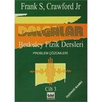 Dalgalar Berkeley Fizik Dersleri Cilt - 3 Problem Çözümleri - Frank S. Crawford Crawford Jr