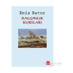 Dalgınlık Kursları - Enis Batur