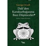 Dali’den Karakurbağasına Bazı Düşünceler - George Orwell