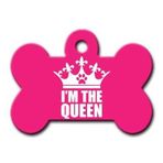 Dalis lx Im The Queen Pembe Kemik Köpek Künyesi
