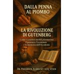 Dalla penna al piombo: la rivoluzione di Gutenberg