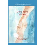 Dalla Terra al Cielo: Preghiere-meditazioni ispirate da brani dei Vangeli