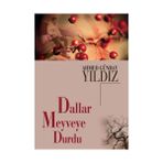 DALLAR MEYVEYE DURDU - AHMED GÜNBAY YILDIZ
