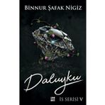 Daluyku İs Serisi 5 - Binnur Şafak Nigiz