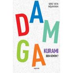 Damga Kuramı Ben Kimim? - Serli Seta Nişanyan