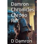 Damron Chronicles: Chrono Rift