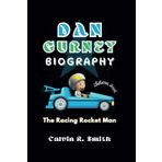 DAN GURNEY BIOGRAPHY: The Racing Rocket Man