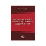 Danıştay Kararları Işığında Türk Vatandaşlığı Kanununa İlişkin İdari Davalar - Nuray Ekşi