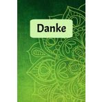 Danke: Dankbarkeitsnotizbuch