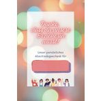 Danke, dass du unsere Erzieherin warst! Eintragebuch für Kindergartenkinder: Persönliches Abschiedsgeschenk für Erzieherinnen