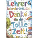 Danke Für Die Tolle Zeit: Lehrerkalender für Lehrer und Lehrerinnen | Lehrerin Geschenk