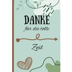 Danke für die tolle zeit: Liniertes Notizbuch im A5-Format – Das perfekte Lehrergeschenk | Perfektes Abschiedsgeschenk für den Kindergarten