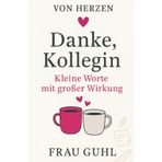 Danke Kollegin: Kleine Worte mit großer Wirkung (Von Herzen - Für die Menschen, die dir wichtig sind): 2