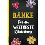 Danke Weltbeste Kitaleitung: Notizbuch Kita Leitung ein schönes Geschenk als Dankeschön das A5 Buch Dot Grid für Kindergarten Leiterin und Management zum Abschied für die schöne Kindergartenzeit
