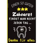 Danke Zahnarzt: A5 Notizbuch für Zahnärzte, Das ideale Geschenk, um dem besten Zahnmediziner Dankbarkeit zu zeigen. Dieses praktische, linierte Notizheft ist perfekt für Notizen in der Zahnarztpraxis.