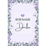 Dankeschön - Ein Geschenk für einen besonderen Menschen – Danke, dass es dich gibt! - Dankbarkeit: Ein Buch für einen besonderen Menschen - Freunde - Freundschaft - Geschenk