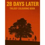 Danny Boyle's 28 Days Later Trilogy Colouring Book