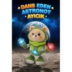 Dans Eden Astronot Ayıcık Robot - Işıklı Müzikli Ve Hareketli Uzay Temalı Eğlenceli Oyuncak