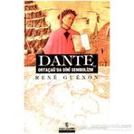 Dante ve Ortaçağ’da Dini Sembolizm - Rene Guenon