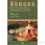 Dantevari Denemeler Shakespeare’in Belleği - Jorge Luis Borges