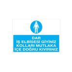 Dar İş Elbisesi Giyiniz... Uyarı Tabelası - 70x100 Alüminyum Kompozit Panel - İE27
