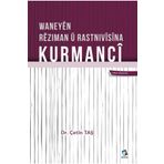 Dara Yayınları Waneyên Rêziman Û Rastnivîsîna Kurmancî - Kürtçe Dilbilgisi Kitabı - Çetin Taş