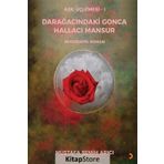 Darağacındaki Gonca Hallacı Mansur - Mustafa Semih Arıcı