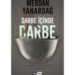 Darbe İçinde Darbe - Merdan Yanardağ