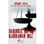 Darbeci Mi? Kahraman Mı? - Mehmet Bican - Galeati Yayıncılık