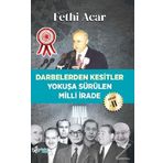 Darbelerden Kesitler - Yokuşa Sürülen Milli İrade 2 - Fethi Acar