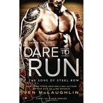 Dare to Run: The Sons of Steel Row by Jen McLaughlin (2016-02-02)